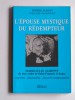 L'épouse mystique du Rédempteur. Marie-Julie Jahenny du tiers ordre de Saint-François d'Assise