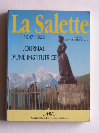 Charles de Salmiech - La Sallette. 1847 - 1855. Journal d'une institutrice