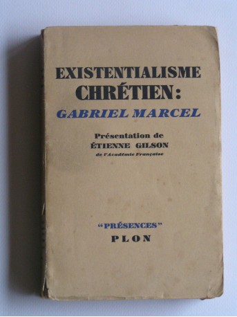 Collectif - L'existentialisme chrétien: Gabriel Marcel