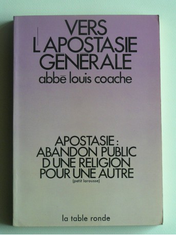 Abbé Louis Coache - Vers l'apostasie générale