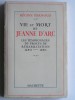 Régine Pernoud - Vie et mort de Jeanne d'Arc. Les témoignages du procès de réhabilitation. 1450 - 1456 - Vie et mort de Jeanne d'Arc. Les témoignages du procès de réhabilitation. 1450 - 1456