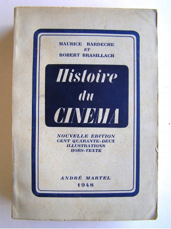 Robert Brasillach et Maurice Bardèche - Histoire du cinéma