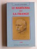 général Jacques Le Groignec - Le Maréchal et la France - Le Maréchal et la France