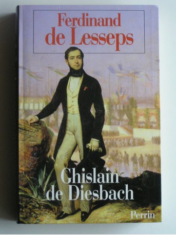 Ghislain de Diesbach - Ferdinand de Lesseps