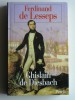 Ghislain de Diesbach - Ferdinand de Lesseps - Ferdinand de Lesseps
