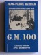Jean-Pierre Bernier - G.M.100. Combats d'Indochine après Dien-Bien-Phu