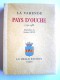 Jean de La Varende - Pays d'Ouche. 1740 - 1933