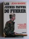 Jean Mabire - Les jeunes fauves du Fuhrer. La division SS Hitlerjugend dans la bataille de Normandie