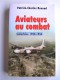 Patrick-Charles Renaud - Aviateurs au combat. Indochine. 1950 - 1954