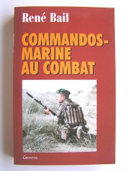 René Bail - Commandos-Marine au combat
