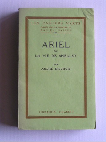 André Maurois - Ariel ou la vie de Shelley