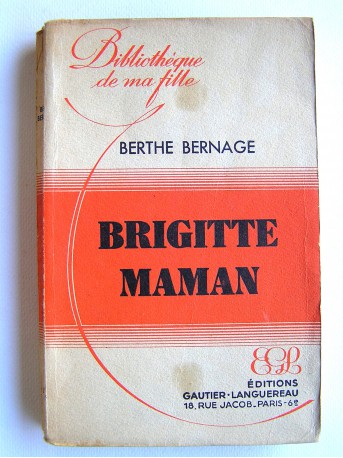 Berthe Bernage - Brigitte maman
