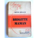 Berthe Bernage - Brigitte maman