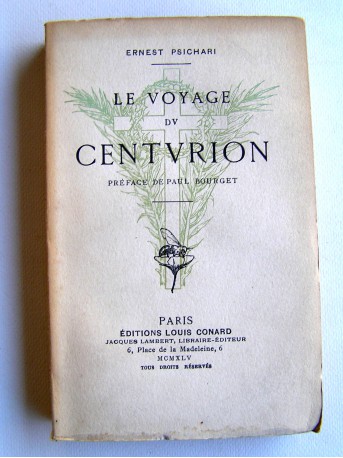 Ernest Psichari - Le voyage du centurion