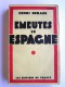 Henri Béraud - Emeutes en Espagne
