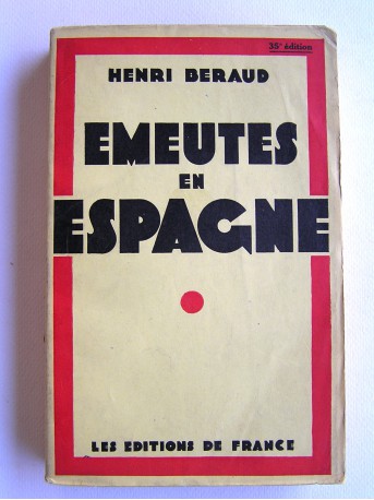 Henri Béraud - Emeutes en Espagne
