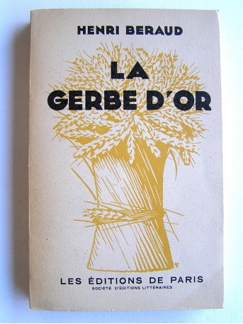 Henri Béraud - La gerbe d'or