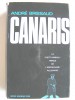 André Brissaud - Canaris. Le "petit amiral", prince de l'espionnage allemand. 1887 - 1945