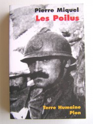 Pierre Miquel - Les Poilus. La France sacrifiée