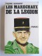Pierre Sergent - Les maréchaux de la Légion. L'odysée du 5e Etranger. 1940 - 1945