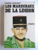 Les maréchaux de la Légion. "Terror belli, Decus pacis."