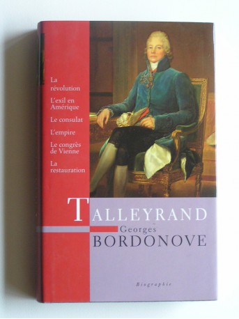 Georges Bordonove - Talleyrand. Prince des diplomates