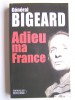 Général Marcel Bigeard - Adieu ma France - Adieu ma France