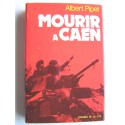 Albert Pipet - Mourir à Caen
