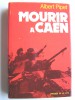 Albert Pipet - Mourir à Caen