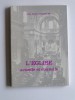 Abbé Michel Simoulin - L'Eglise actuelle et éternelle - L'Eglise actuelle et éternelle