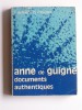 A. Wihler et H. Moullin - Anne de Guigné. Documents authentiques - Anne de Guigné. Documents authentiques