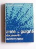 A. Wihler et H. Moullin - Anne de Guigné. Documents authentiques - Anne de Guigné. Documents authentiques