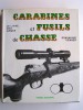 Dominique Venner - Le livre des armes. Carabines et fusils de chasse - Le livre des armes. Carabines et fusils de chasse