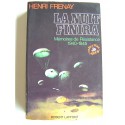 Henri Frenay - La nuit finira. Mémoires de résistance. 1940 - 1945