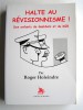Roger Holeindre - Halte au révisonnisme! Des enfants de Goebbels et du KGB