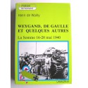 Henri de Wailly - Weygand, De Gaulle et quelques autres. La Somme 16-28 mai 1940