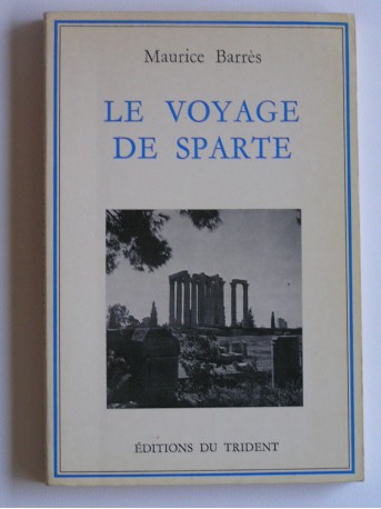 Maurice Barrès - Le voyage de Sparte