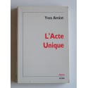 Yves Amiot - L'acte unique