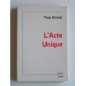 Yves Amiot - L'acte unique