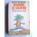 Jean Raspail - Secouons le cocotier. Mes libres voyages aux Antilles et aux îles de la mer Caraïbe