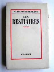 Henry de Montherlant - Les bestiaires