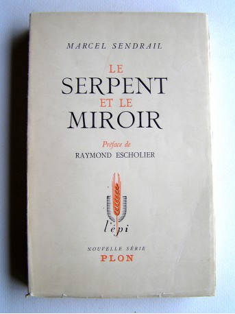 Marcel Sendrail - Le serpent et le miroir