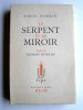 Marcel Sendrail - Le serpent et le miroir - Le serpent et le miroir