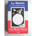 Yves-Marie Adeline - La Droite où l'on arrive jamais...