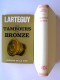 Jean Lartéguy - Les tambours de bronzes
