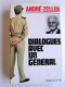 Général André Zeller - Dialogues avec un général