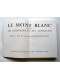 Claire-Eliane Engel - Le Mont Blanc vu par les écrivains et les alpinistes