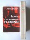 André Maurois - La vie de Sir Alexander Fleming