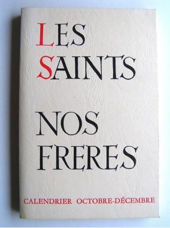 Frère Séverin-Georges Couneson - Les Saints. Nos frères