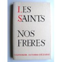 Frère Séverin-Georges Couneson - Les Saints. Nos frères. Tome 4. Octobre - Décembre